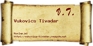 Vukovics Tivadar névjegykártya